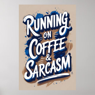 Póster Corriendo con Poster de tipografía de café y sarca