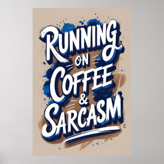 Póster Corriendo con Poster de tipografía de café y sarca