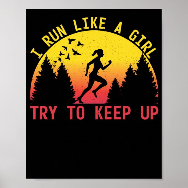 Póster Corro Como Un Chica Intenta Seguir Adelante. (Frente)