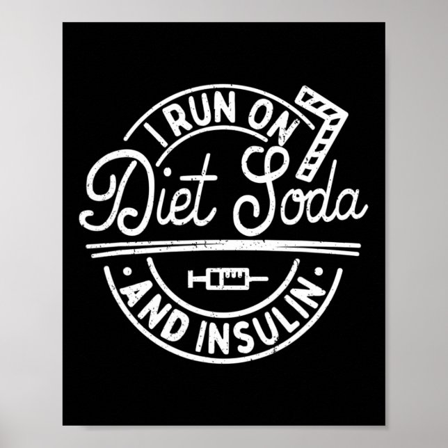 Póster Corro Con Soda Dietética E Insulina Diabetes Aware (Frente)
