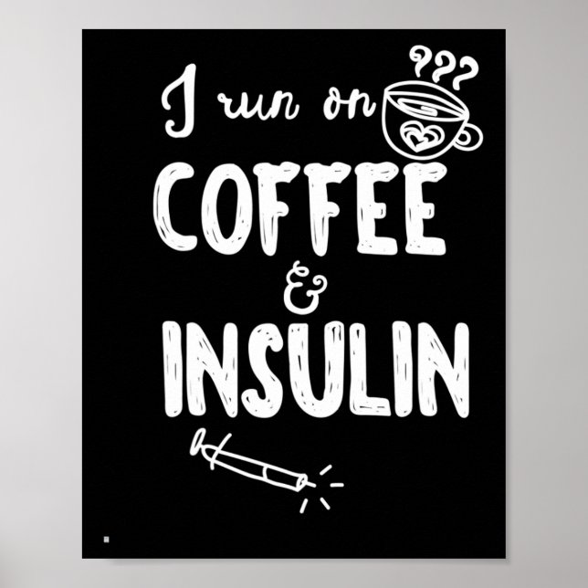 Póster Corro En Café Y Diabetes Divertidos De Insulina Co (Frente)