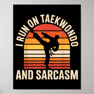 Póster Corro En Taekwondo Y Sarcasmo Divertido Taekwondo