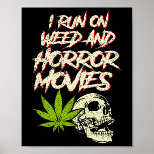 Póster Corro películas de terror de Weed Skull Funny Hall