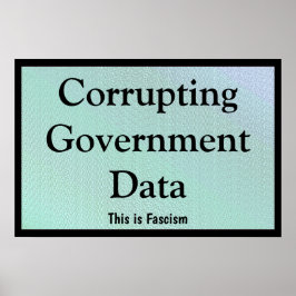 Póster Corrupción de datos gubernamentales