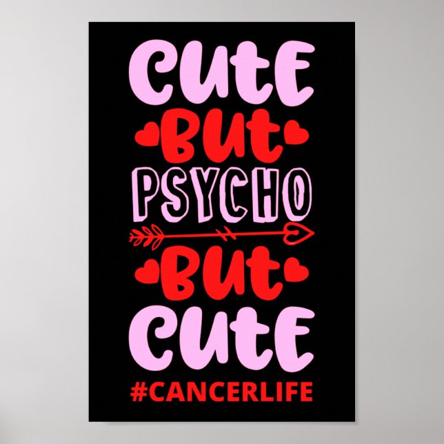 Póster CORTE PERO PSYCHO PERO CUTE #CANCERLIFE cumpleaños (Frente)