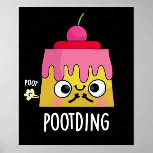 Póster Cosa cómica Pudding Fart Pun Dark BG
