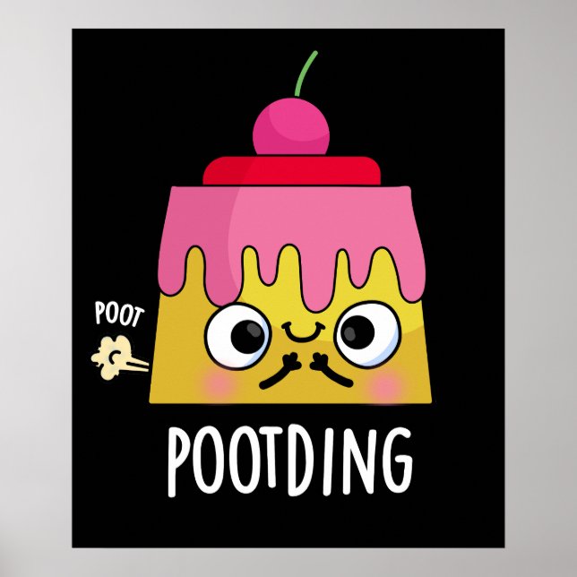 Póster Cosa cómica Pudding Fart Pun Dark BG (Frente)
