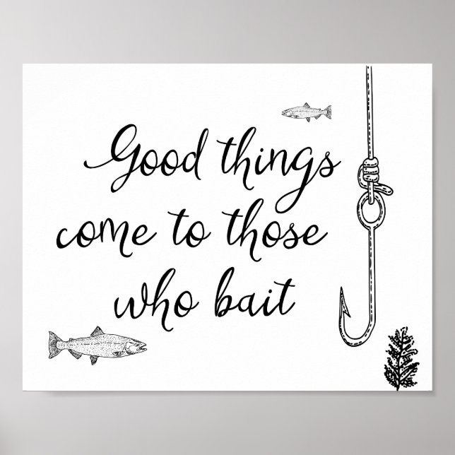 Póster Cosas Buenas Llegan A Los Que Cazan Con La Pesca V (Frente)
