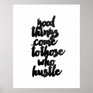 Póster "Cosas buenas llegan para los que acosan" Poster