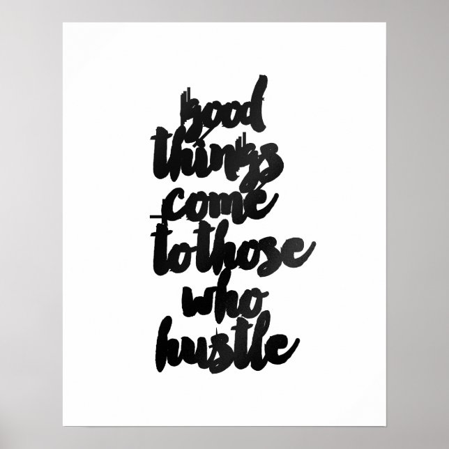 Póster "Cosas buenas llegan para los que acosan" Poster (Frente)