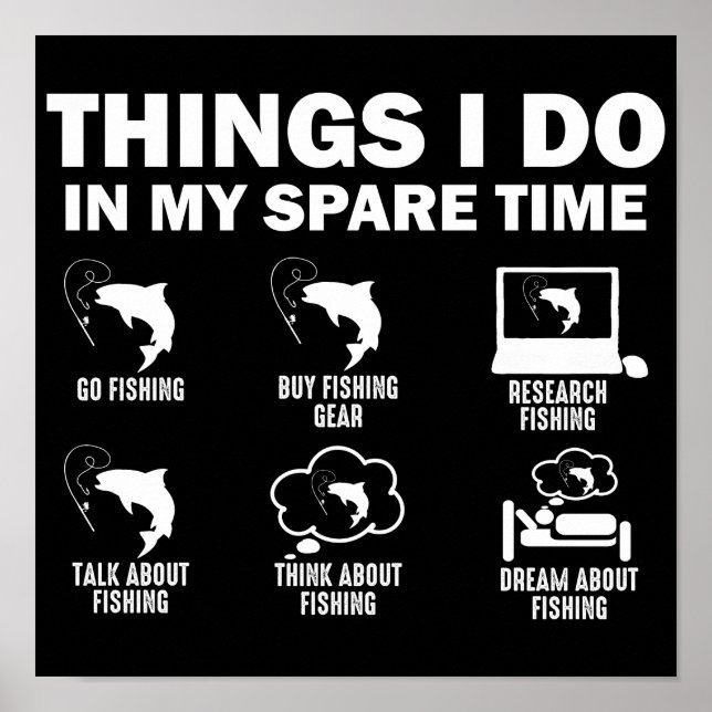 Póster Cosas Que Hago En Mi Pesca De Tiempo Libre (Frente)
