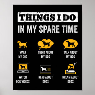 Póster Cosas que hago en mi tiempo libre Papá perro Perro