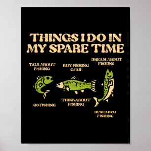 Póster Cosas que hago en mi tiempo libre Pescar Funny Ang