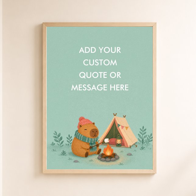 Póster Cota personalizada de capybara de camping divertid (Custom Quote Custom Quote Camping Capybara Cute Funny Animal Wall Art)