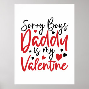 Póster Couple Gift Sorry Daddy Is My Valentine