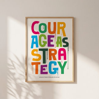Póster Courage As Strategy Poster – Typography Wall Print