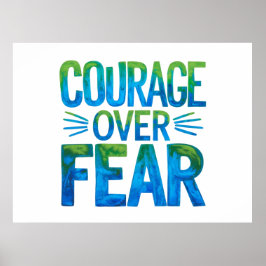 Póster Courage over fear