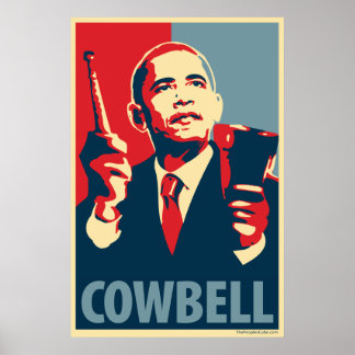 Póster Cowbell - poster parodia de Obama