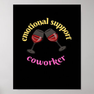 Póster Coworker de ayuda emocional - Clásico Precioso