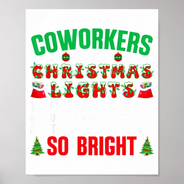 Póster Coworkers Are Like Christmas Lights Funny Office Q (Frente)