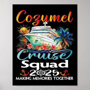 Póster Cozumel Cruise Squad 2025 Cozumel Friend Family Cr