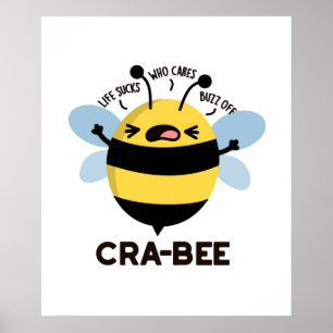 Póster Cra-bee Funny Crabby Bee Pun