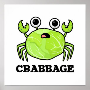 Póster Crabbage Funny Cabbage Crab Pun