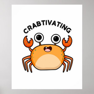 Póster Crabtivando divertido cangrejo