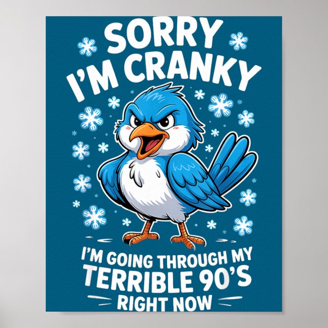 Póster Cranky Bird Terrible 90s Funny Quote Design  (Frente)
