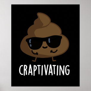 Póster Craptivando divertida poop de Guay Pun Dark BG