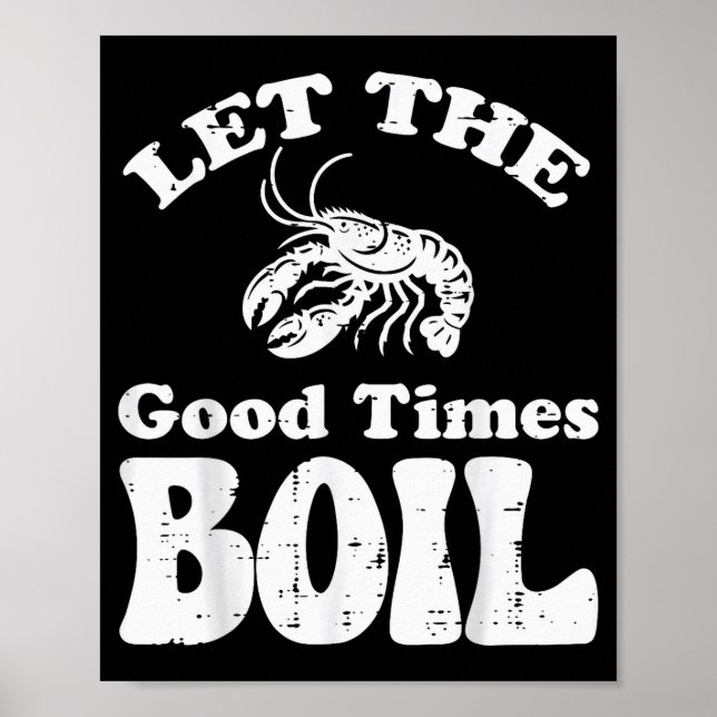 Póster Crawfish Let Good Times Boil Funny Crayfish Men Wo (Frente)