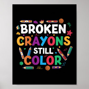 Póster Crayones rotos por las mujeres aún color camiseta