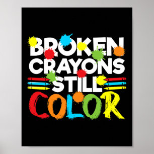 Póster Crayones rotos siguen coloreando la conciencia de