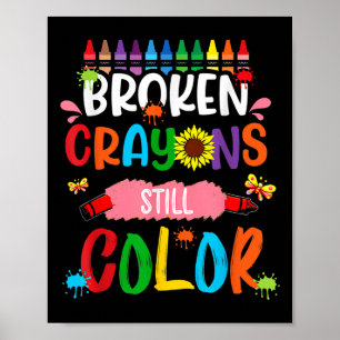 Póster Crayones rotos siguen coloreando la conciencia de 