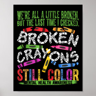 Póster Crayones rotos siguen coloreando la salud mental S