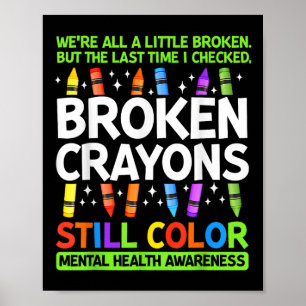 Póster Crayones rotos todavía colorean la conciencia de l