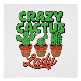 Póster Crazy Cactus Lady – Plant Mom Gift