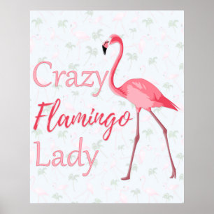 Póster Crazy Flamingo Lady