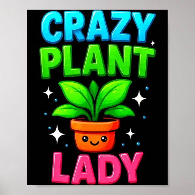 Póster Crazy Plant Lady Gardening Funny Gardeners Men Wom (Frente)