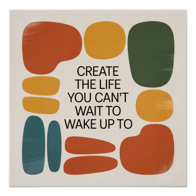 Póster Crea la vida que no puedes esperar para despertar (Anverso)