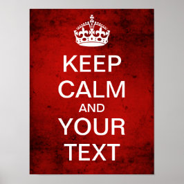 Póster ¡Crea Tu Propia Manera De Calma Y Sigue! (rojo gru