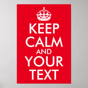 Póster Crea tu propio Mantener la calma y tu texto