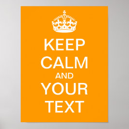 Póster ¡Crea tu propio Poster de "Mantén la calma y sigue