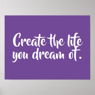 Póster Crear la vida con la que sueñas