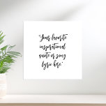 Póster Crear su propia caligrafía de cotización<br><div class="desc">Crea tu propio arte de pared poster de cita personalizado. Presenta una elegante tipografía de caligrafía minimalista.</div>