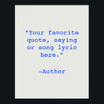 Póster Crear su propio Poster de presupuesto<br><div class="desc">Crea tu propio arte de pared poster de cita personalizado. Incluye tipografía minimalista de máquina de escribir.</div>