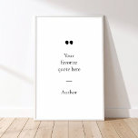 Póster Crear su propio Poster de presupuesto<br><div class="desc">Poster de diseño minimalista contemporáneo con tu frase o frase inspiradora favorita. Simplemente agrega tu propio texto.</div>