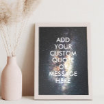 Póster Crear su propio poster de presupuesto<br><div class="desc">Crea tu propia cita personalizado arte mural poster. Personaliza esta impresión poster con tipografía minimalista moderna y fondo de estrellas del cielo nocturno.</div>