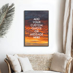 Póster Crear su propio Poster de presupuesto motivacional<br><div class="desc">Crea tu propia cita personalizado arte mural poster. Personaliza esta impresión poster con tu cita motivacional con tipografía minimalista moderna y paisaje de cielo atardecer.</div>