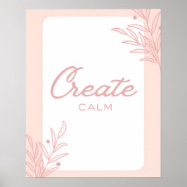 Póster Create Calm Inspirational Quote Typography